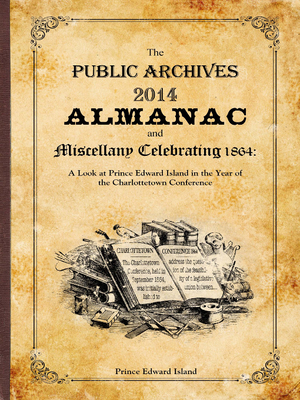 cover image of The Public Archives 2014 Almanac and Miscellany Celebrating 1864